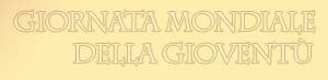 Giornata Mondiale della Giovent&ugrave;