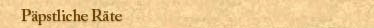 P&auml;pstliche R&auml;te