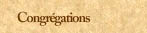 Congr&eacute;gations