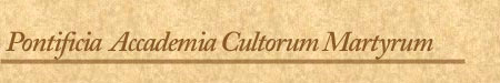 Pontificia Accademia Cultorum Martyrum